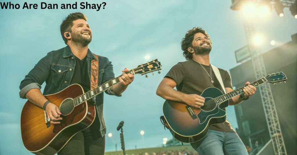 Who Are Dan and Shay?